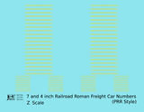 PRR Pennsylvania Style 7 Scale Inch Railroad Roman Freight Car Numbers