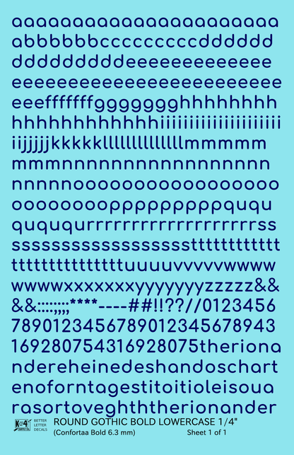 Lowercase Round Modern Gothic Bold Letter