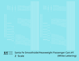 Santa Fe Smoothside/Heavyweight Passenger Cars White #1 - Decal - Choose Scale